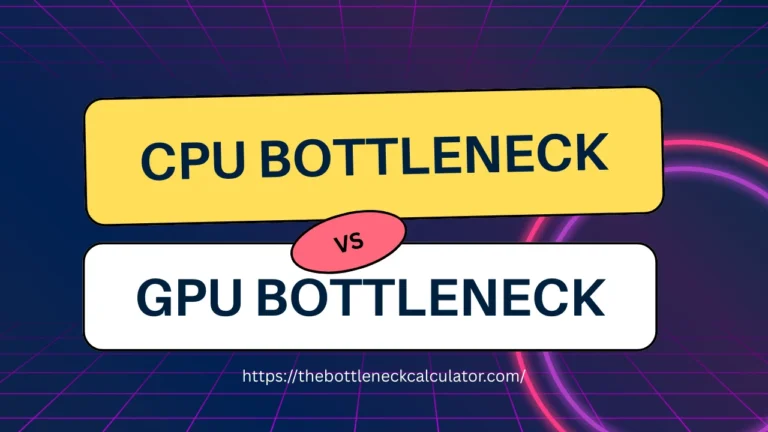 cpu vs gpu bottleneck