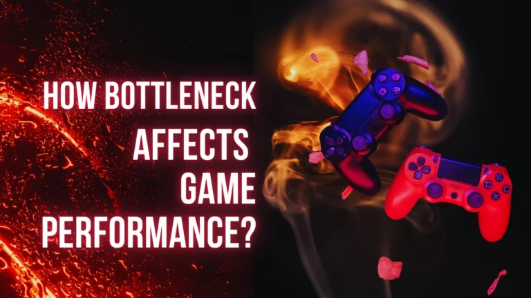 how bottleneck affect gaming