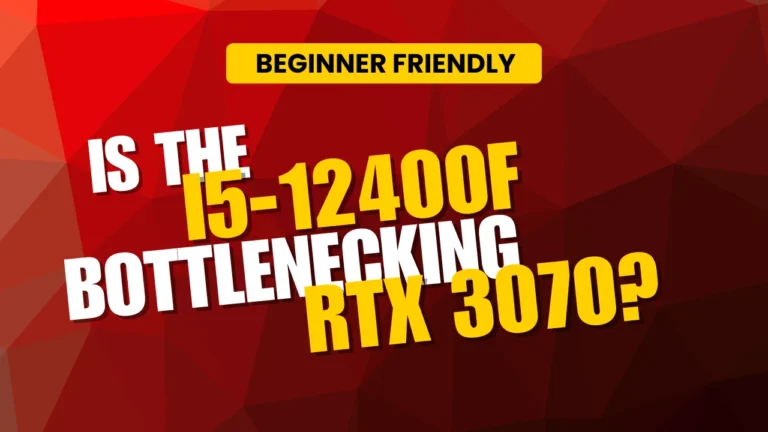 is the i5-12400f bottlenecking your rtx 3070